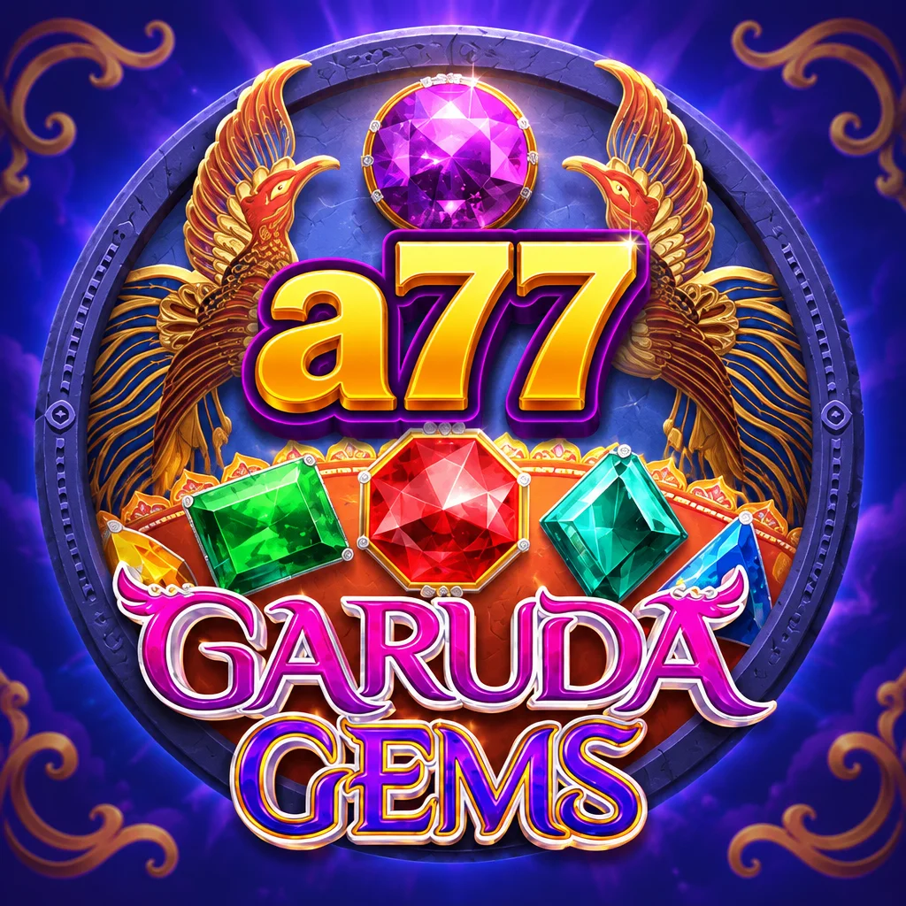 a77 · Garuda Gems